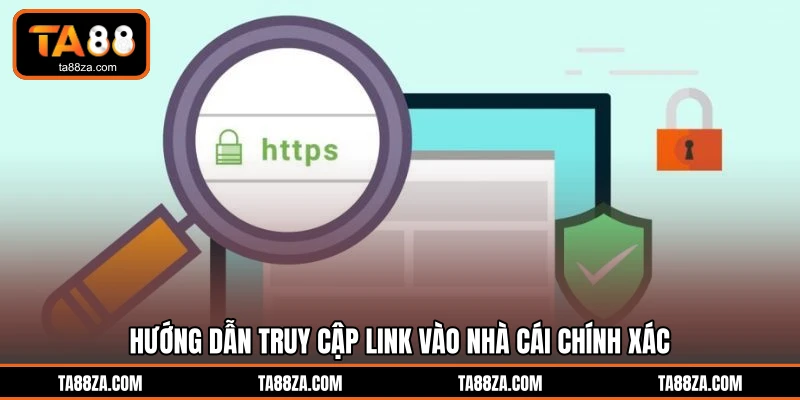 Hướng dẫn truy cập link vào nhà cái chính xác