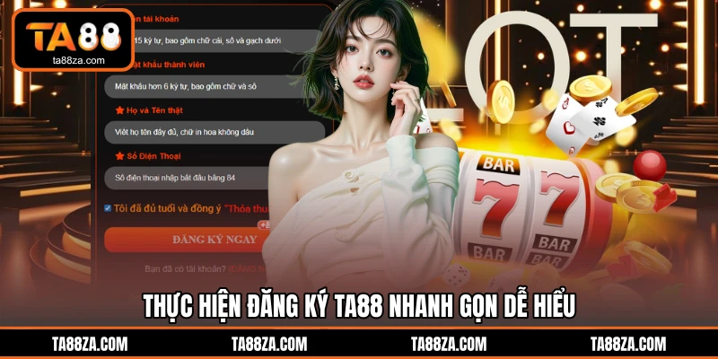Thực hiện đăng ký TA88 nhanh gọn dễ hiểu
